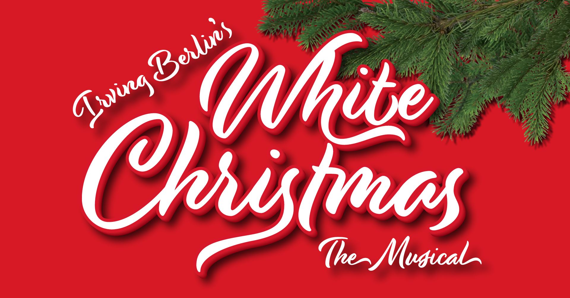 Irving Berlin’s White Christmas The Musical Downtown Pittsfield