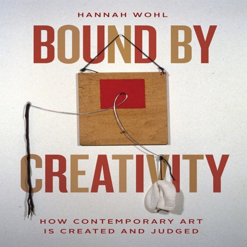 OLLI presents Bound by Creativity How Contemporary Art is Created and Judged