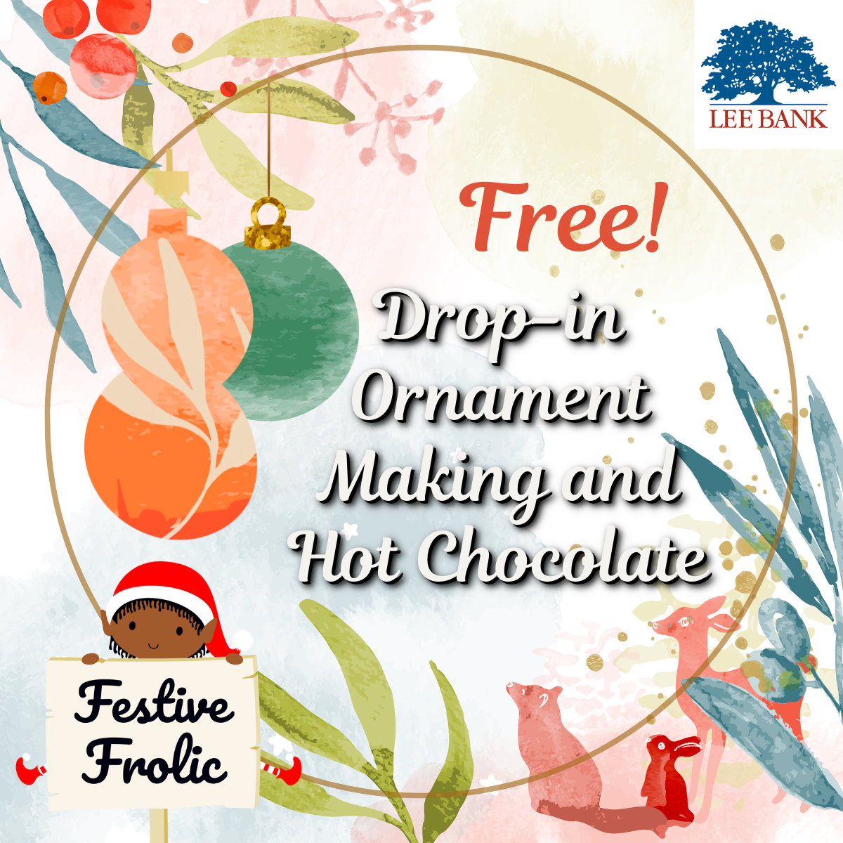 Free Drop-in Ornament Making and Hot Chocolate at Lee Bank!