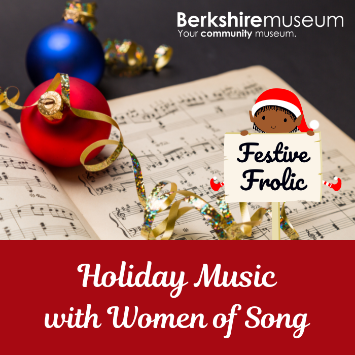 Discounted Museum Admission and Holiday Music with Women of Song