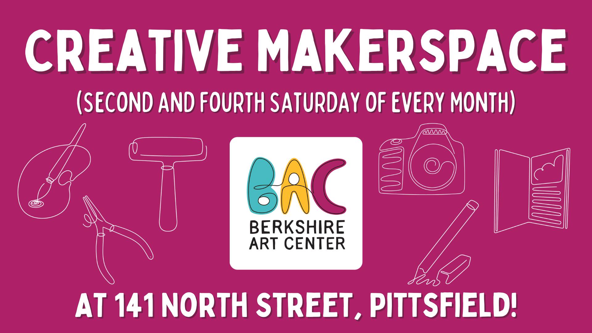 Creative Makerspace at Berkshire Art Center!