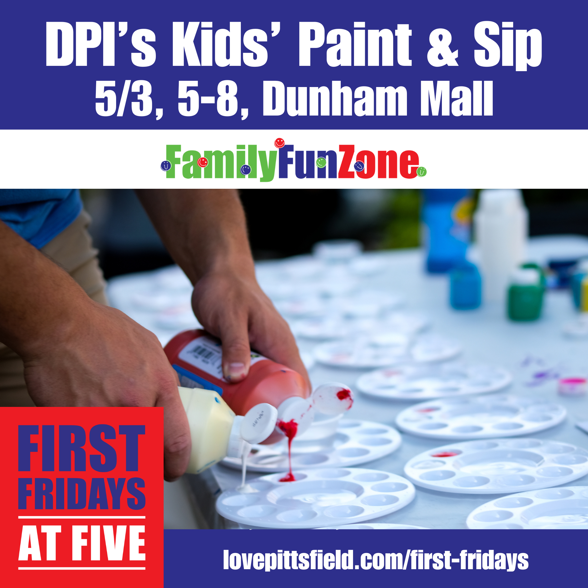 Free Kids’ Paint & Sip as part of the First Fridays at Five Family Fun Zone