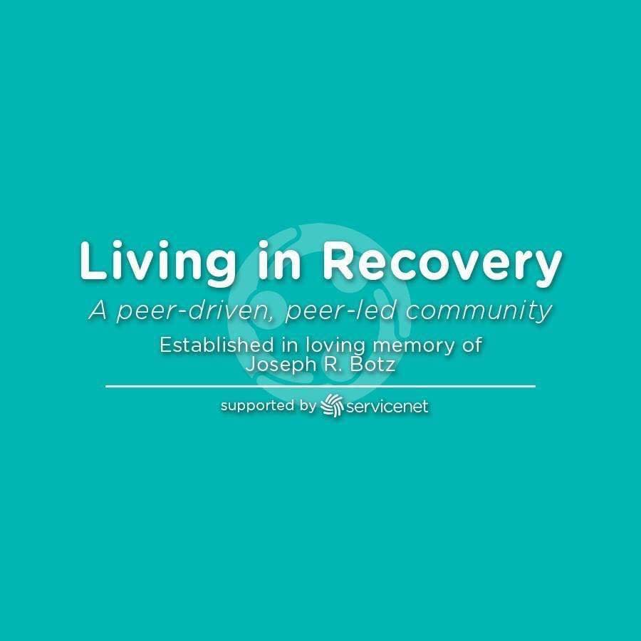 Living in Recovery supported by ServiceNet