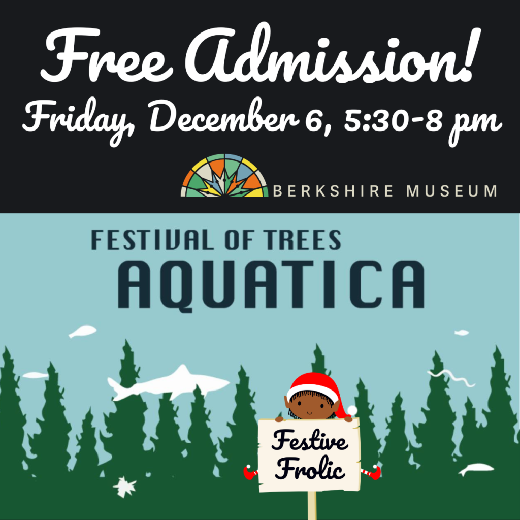 Free admission to the “Festival of Trees: Aquatica” (Festive Frolic)