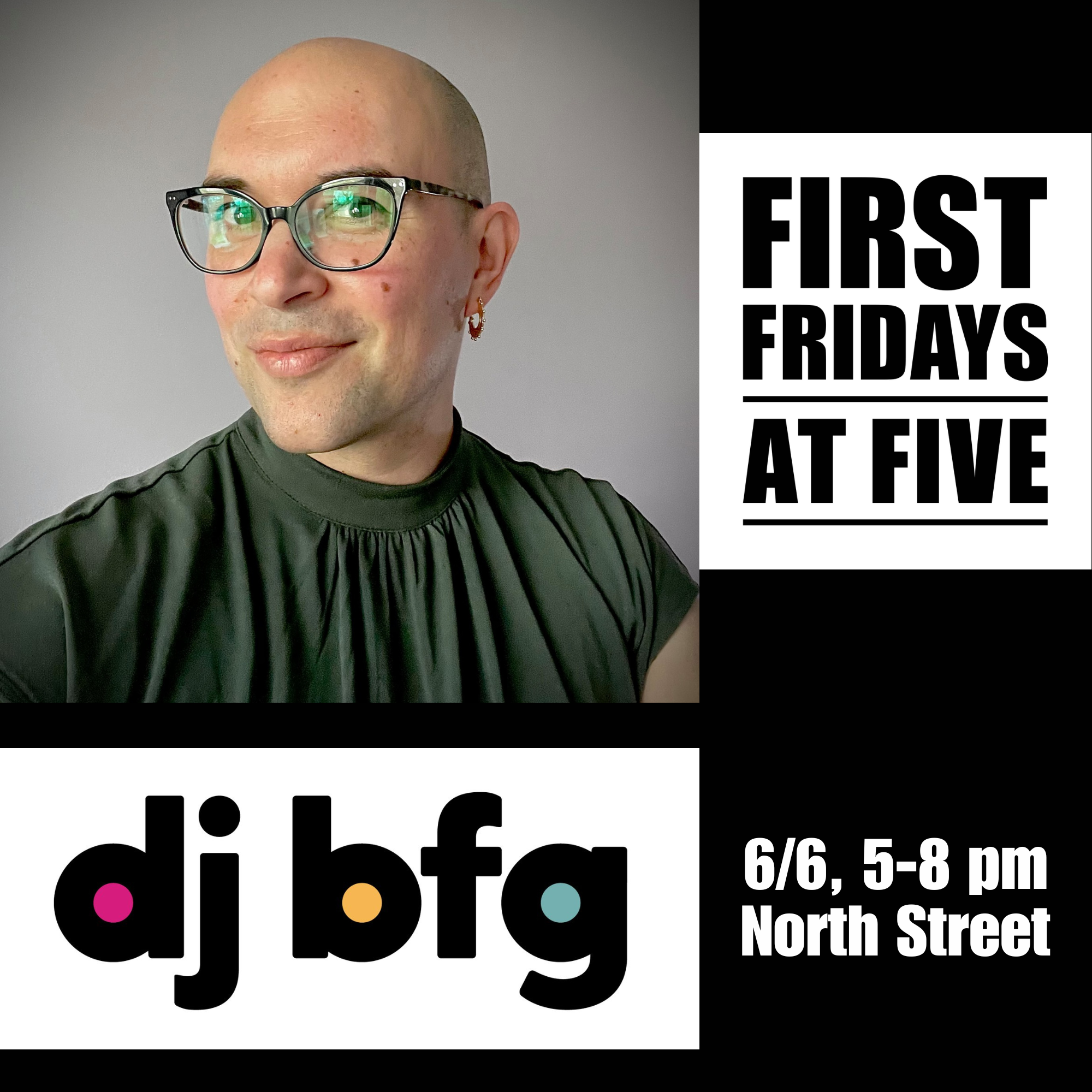 DJ BFG at First Fridays at Five!