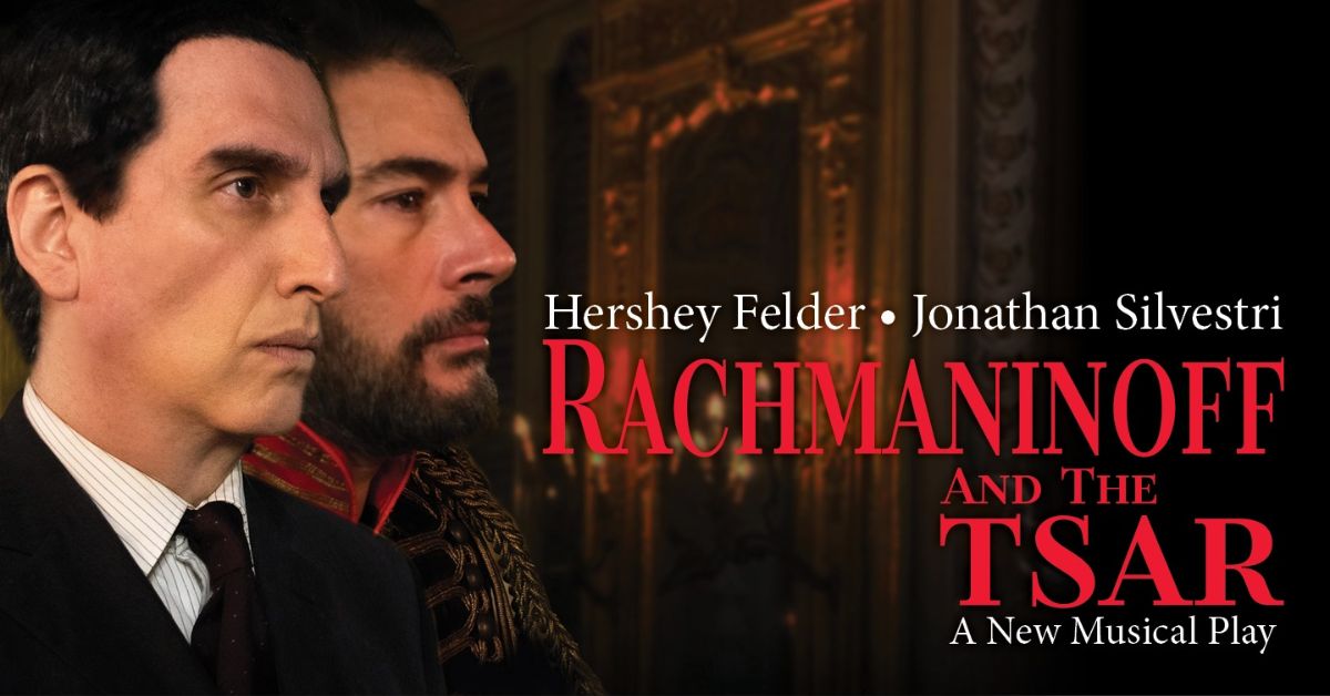 Rachmaninoff and the Tsar Saturday, May 31, 7 pm & Sunday, June 1, 2 pm