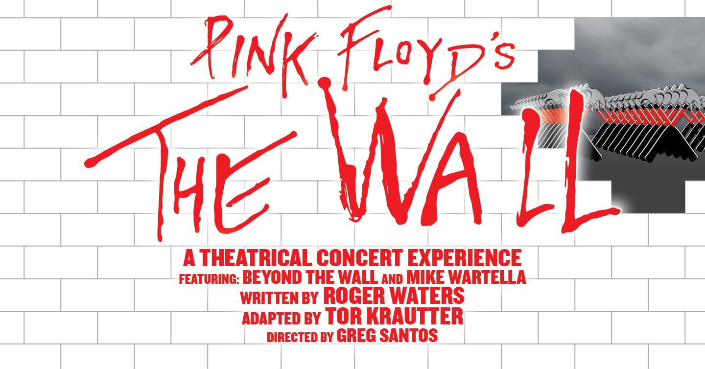Pink Floyd’s The Wall: A Theatrical Concert Experience