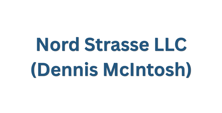 Nord Strasse LLC – Dennis McIntosh