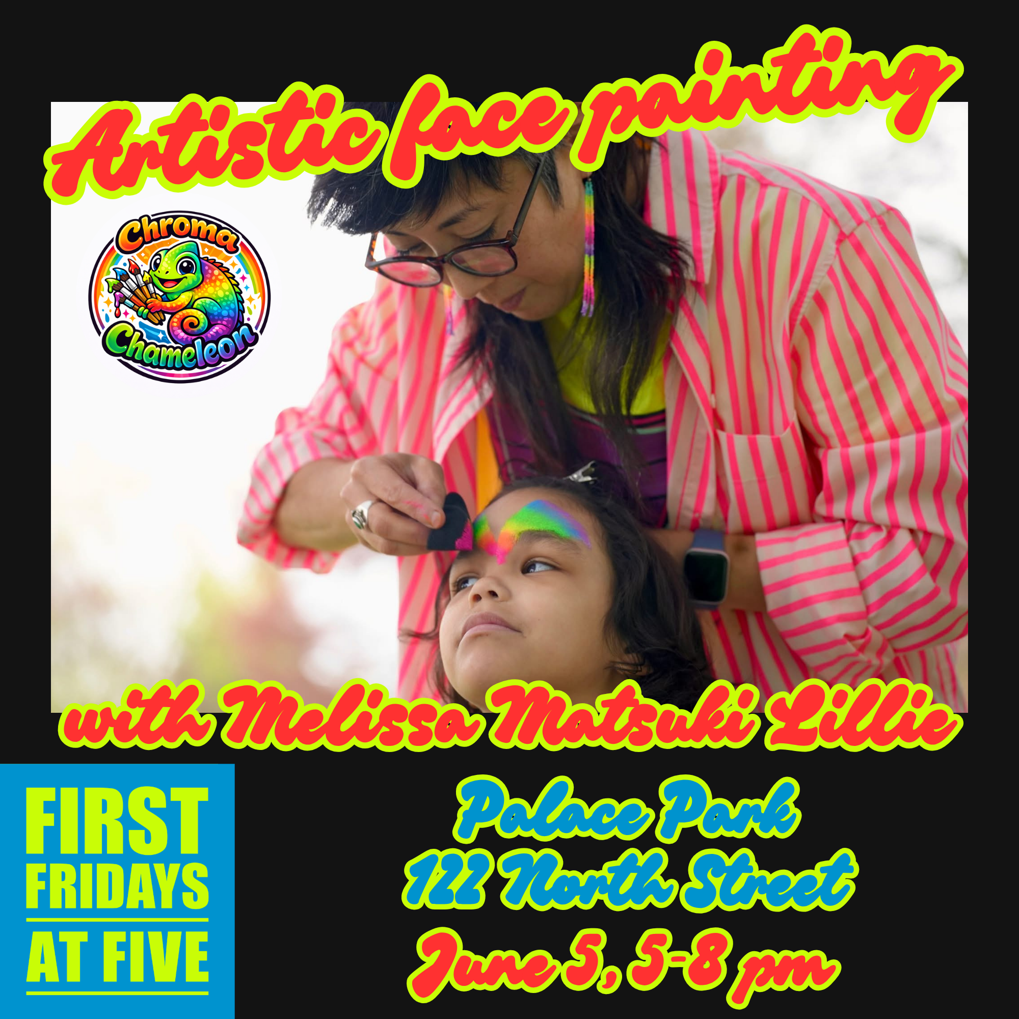First Fridays at Five: artistic face painting with Melissa Matsuki Lillie